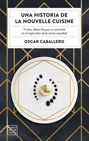 Una Historia de la Nouvelle Cuisine Marca Reconocida