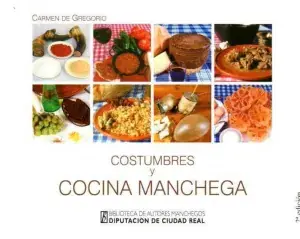 Costumbres y Cocina Manchega Gran Oferta