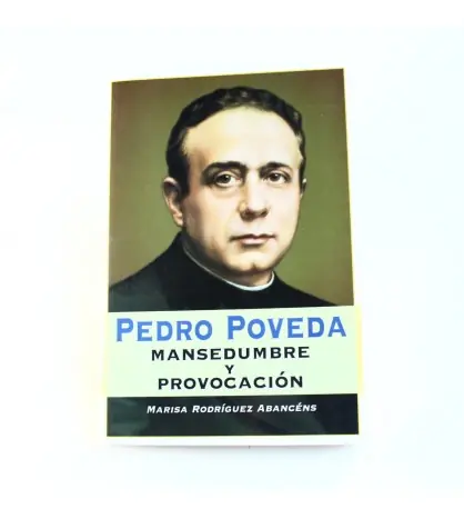 Devolución Gratuita Pedro Poveda Mansedumbre y provocación
