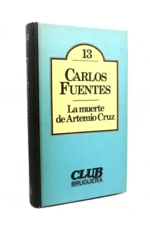Solo Por Tiempo Limitado La Muerte de Artemio Cruz
