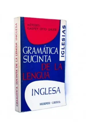 Envío Inmediato Gramática Sucinta De La Lengua Inglesa. Método Gaspey Otto Sauer