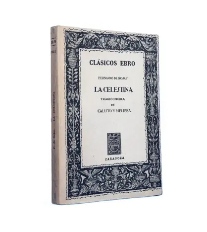 La Celestina Comedia o Tragicomedia de Calisto y Melibea A Buen Precio