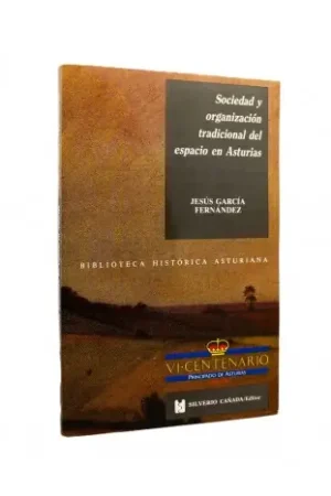 Comprar En Línea Sociedad y organización tradicional del espacio en Asturias