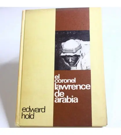 Solo Hoy El coronel Lawrence de Arabia