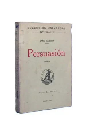 Persuasión (Primera traducción de 1919) Ordenar Ahora Mismo