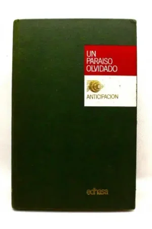 Un paraíso olvidado y otros relatos. Antología de ciencia ficción Pago Seguro