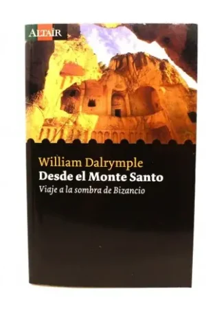 Desde el Monte Santo viaje a la sombra de Bizancio Última Oportunidad