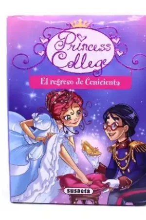 El regreso de Cenicienta (Princess College) Envío Inmediato