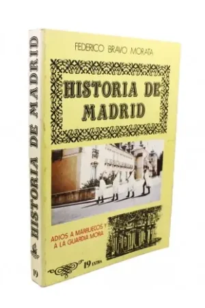 Ocasión Especial Historia de Madrid. Volumen 19. Adios a Marruecos y a la guardia mora