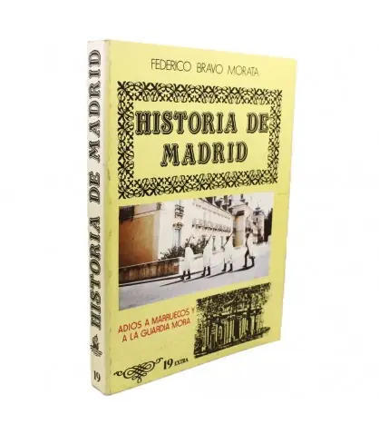 Ocasión Especial Historia de Madrid. Volumen 19. Adios a Marruecos y a la guardia mora