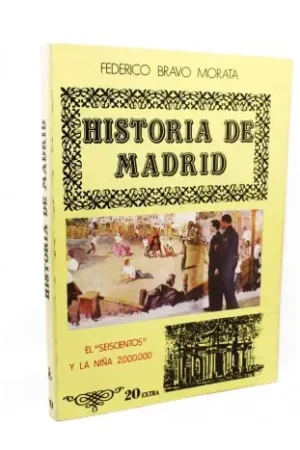 Descuento Historia de Madrid. Volumen 20. El "seiscientos" y la niña 2.000.000