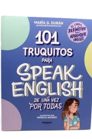 Bestseller 101 truquitos para speak English de una vez por todas El libro definitivo para aprender inglés