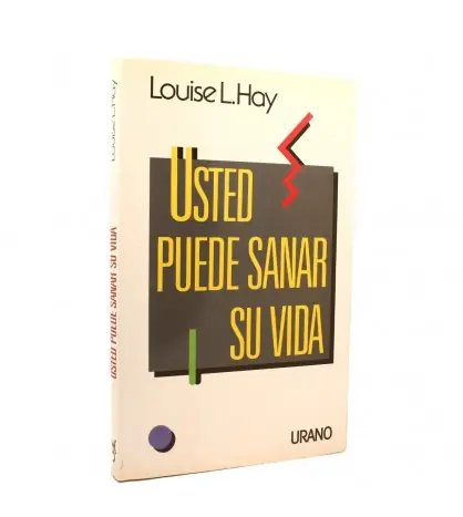 Usted puede sanar su vida Solo Hoy