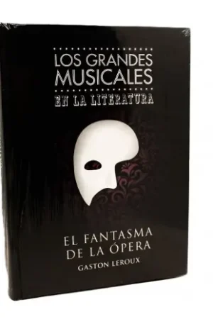 Ordenar Ahora Mismo El fantasma de la Opera (Los grandes musicales en la literatura)