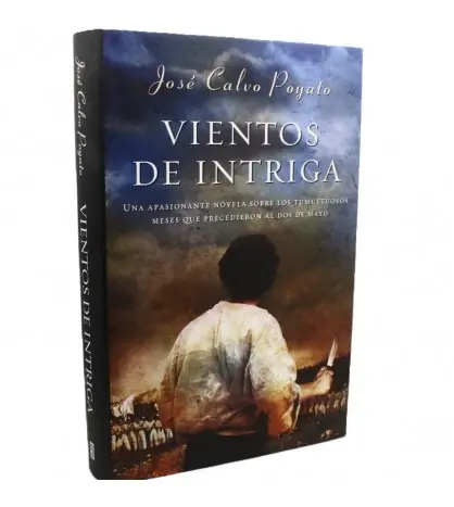 Precio Económico Vientos de intriga Una apasionante novela sobre los tumultuosos meses que precedieron al 2 de mayo
