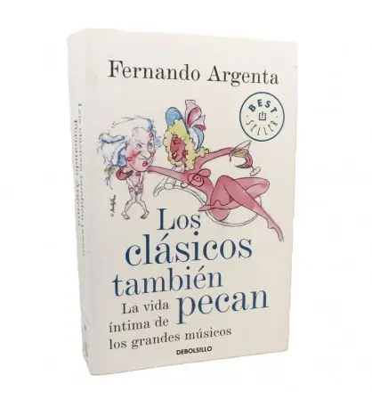 Precio Económico Los clásicos también pecan La vida íntima de los grandes músicos