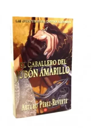 El caballero del jubón amarillo - Aventuras del Capitán Alatriste 5 Económico