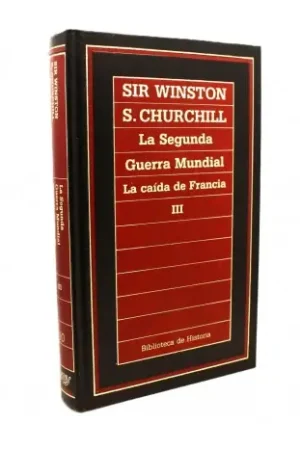 La Segunda Guerra Mundial La caída de Francia Rebajas