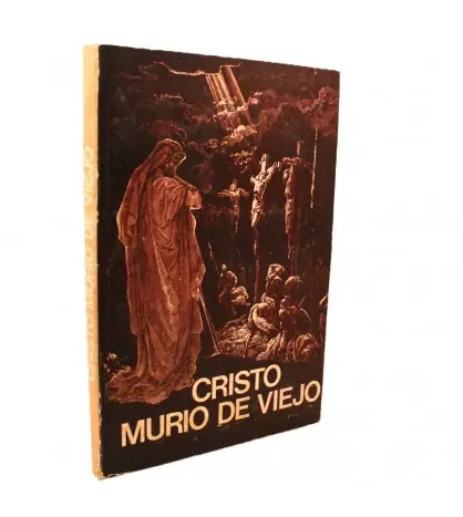 Novedad Cristo murió de viejo