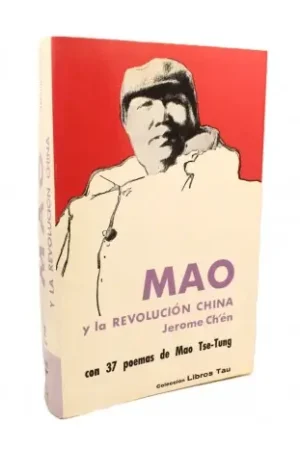 Ordenar Ahora Mismo Mao y la revolución China, con 37 poemas de Mao Tse-Tung