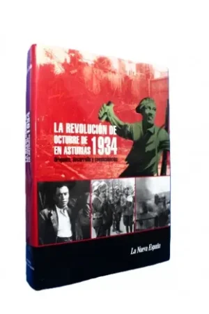 La revolución de Octubre en Asturias 1934. Origenes, desarrollo y consecuencias Oferta De Temporada