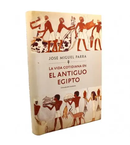 La vida cotidiana en el antiguo Egipto Oferta Flash