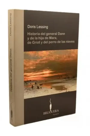 Historia del general Dann y de la hija de Mara, de Griot y del perro de las nieves Garantía De Devolución De Dinero
