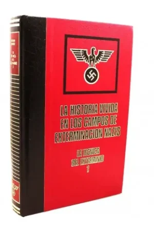 La historia vivida en los campos de exterminación Nazis. La técnica del exterminio 1 Stock Limitado