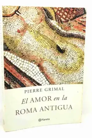Ordena Ya El amor en la Roma antigua