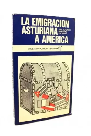 La emigración asturiana a America Entrega Rápida