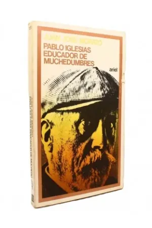 Promoción Pablo Iglesias. Educador de muchedumbres