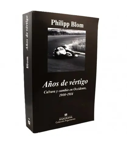 Años de vértigo. Cultura y cambio en occidente 1900-1914 Bestseller