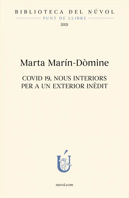 Venta Final COVID 19, Nous interiors per a un exterior inèdit