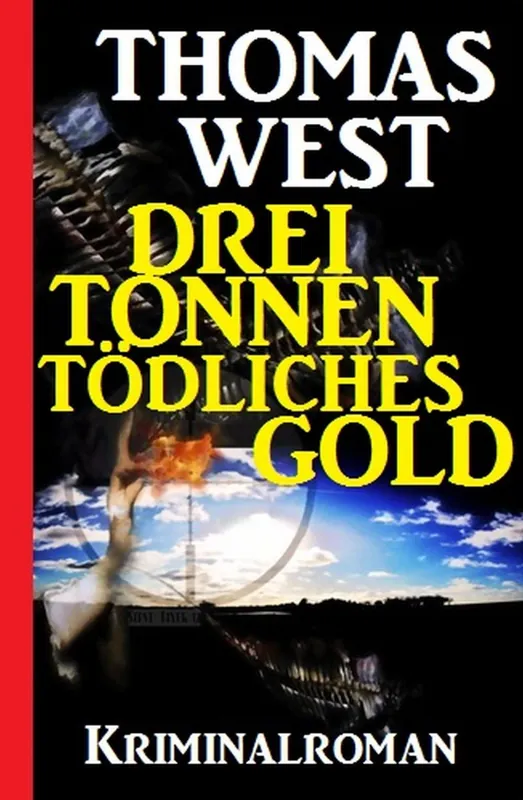 Oferta Flash Drei Tonnen tödliches Gold Kriminalroman
