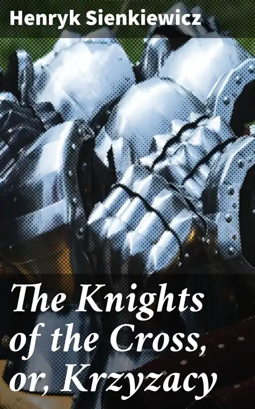 Disponible Ahora The Knights of the Cross, or, Krzyzacy