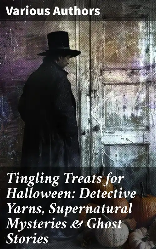 Precio Económico Tingling Treats for Halloween Detective Yarns, Supernatural Mysteries & Ghost Stories