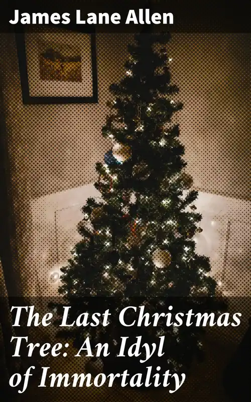 Alta Calidad The Last Christmas Tree An Idyl of Immortality