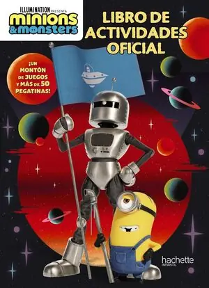 No Te Lo Pierdas MINIONS & MONSTERS. LIBRO DE ACTIVIDADES OFICIAL. AMP; MONSTERS. LIBRO DE ACTIVIDADES OFICIAL