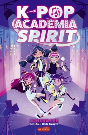 K-POP ACADEMIA SPIRIT (LIBRO 1). SI QUIERES SER UNA ESTRELLA, LA ACADEMIA SPIRIT ES TU SITIO. Favorito De Clientes