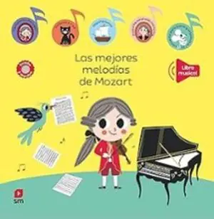 Última Versión MEJORES MELODIAS DE MOZART, LAS. LIBRO MUSICAL