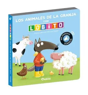 LIBRO DE SONIDOS. LOS ANIMALES DE LA GRANJA CON LO Última Oportunidad