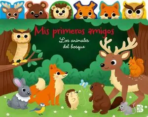 Solo Por Tiempo Limitado LOS ANIMALES DEL BOSQUE. MIS PRIMEROS AMIGOS