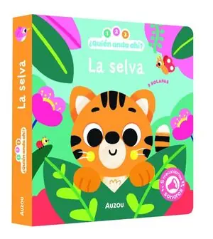 1, 2, 3, QUIEN ANDA AHÍ. LA SELVA.. LIBRO DE SONIDOS Directo De Fábrica