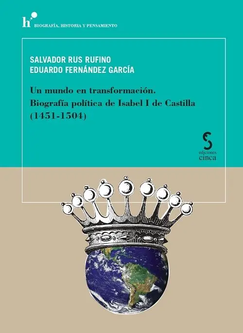 Un mundo en transformación "Biografía política de Isabel I de Castilla (1451-1504)" Precio Bajo