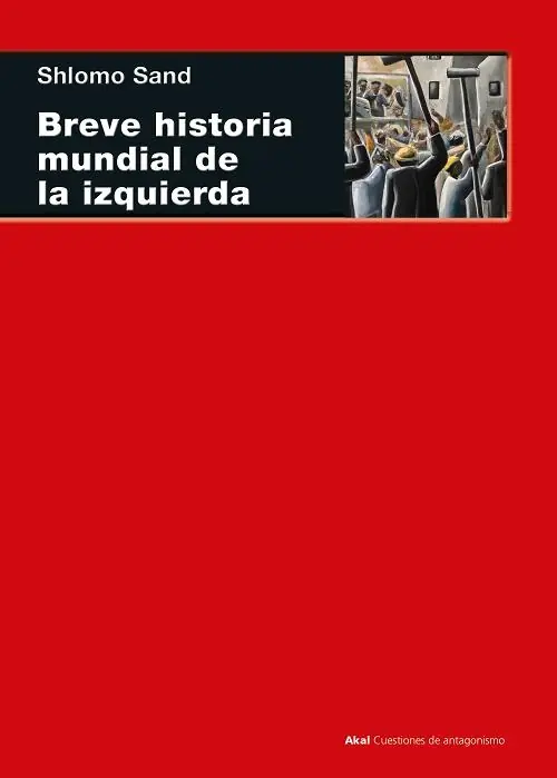 Breve historia mundial de la izquierda Precio De Fábrica
