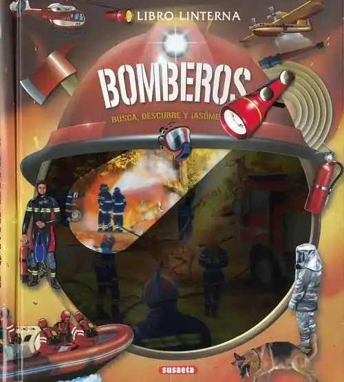 Pago Seguro Bomberos "Busca, descubre y ¡asómbrate! (Libro Linterna)"