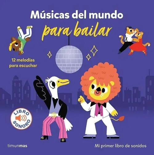 Músicas del mundo para bailar "(Mi primer libro de sonidos. 12 melodías para escuchar)" Promoción