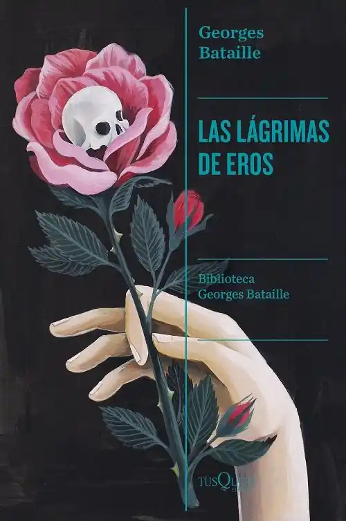 Las lágrimas de Eros "(Biblioteca Georges Batailles - 2)" Promoción Exclusiva