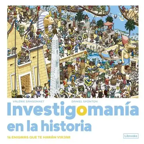 Investigomanía en la historia "16 enigmas que te harán viajar" Rebajas