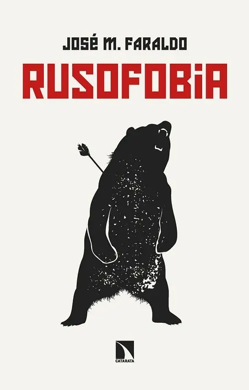Rusofobia "Ensayo sobre prejuicios y propaganda" Precio Rebajado